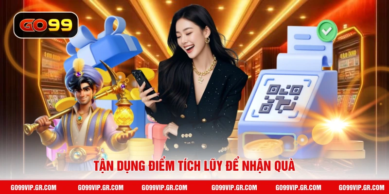 Thưởng Thành Viên VIP - Nhận Lợi Ích Cao Nhất Khi Là VIP 2026 Tận dụng điểm tích lũy để nhận quà